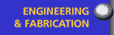 Engineering & Fabrication